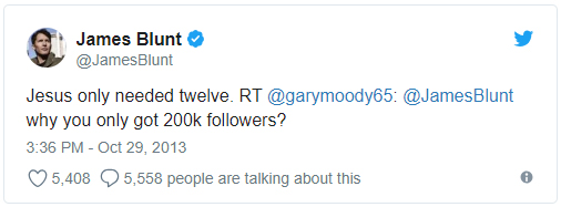 James Blunt tweet - Jesus only needed 12 followers